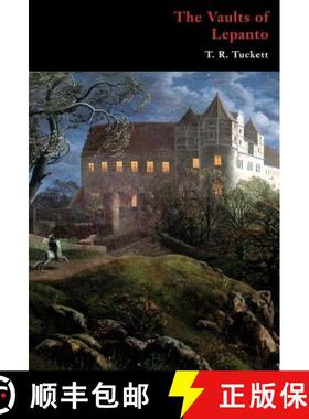 【3-4周达】The Vaults of Lepanto (Gothic Classics) [9781934555101]