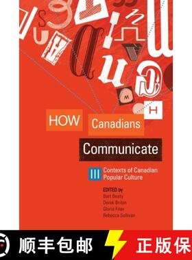 【3-4周达】How Canadians Communicate III: Contexts of Canadian Popular Culture - How Canadians Commun... [9781897425596]