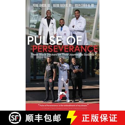 【3-4周达】Pulse of Perseverance: Three Black Doctors on Their Journey to Success [9780999279700]