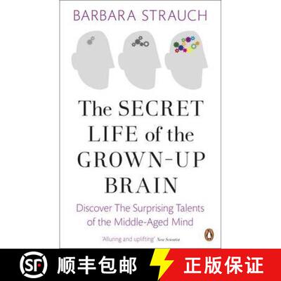 【3-4周达】The Secret Life of the Grown-Up Brain : Discover The Surprising Talents of the Middle-Aged... [9780241953075]