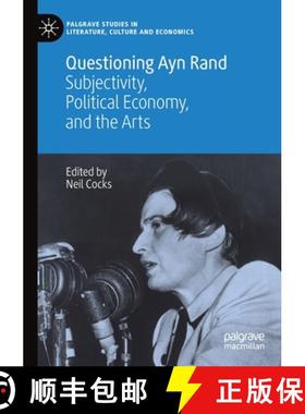 【3-4周达】Questioning Ayn Rand : Subjectivity, Political Economy, and the Arts [9783030530754]