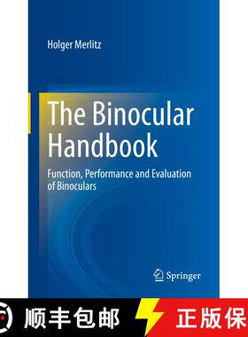 【3-4周达】The Binocular Handbook: Function, Performance and Evaluation of Binoculars [9783031444074]