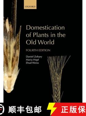 【3-4周达】Domestication of Plants in the Old World: The Origin and Spread of Domesticated Plants in ... [9780199549061]