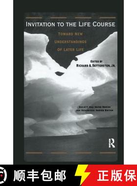 【3-4周达】Invitation to the Life Course: Toward New Understandings of Later Life: Towards new unders... [9780895032690]