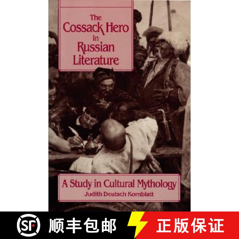 【3-4周达】The Cossack Hero in Russian Literature: A Study in Cultural Mythology [9780299135249]