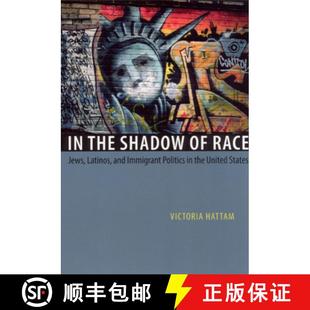Immigrant States Race the Shadow and 9780226319230 United 预订 Jews Latinos Politics