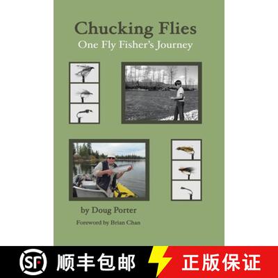 【3-4周达】精装 Chucking Flies: One Fly Fisher's Journey [9780228880028]