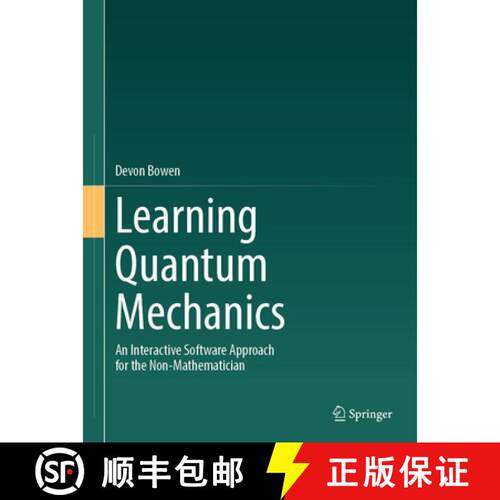 【3-4周达】精装 Learning Quantum Mechanics: An Interactive Software Approach for the Non-Mathematician [9783032149664]