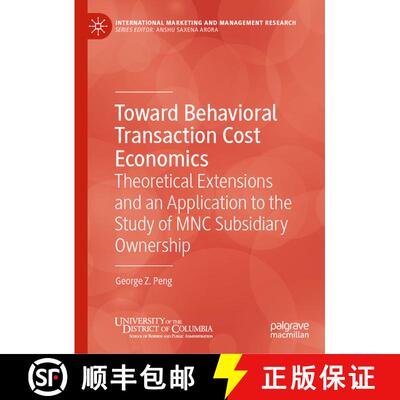 【3-4周达】Toward Behavioral Transaction Cost Economics : Theoretical Extensions and an Application t... [9783030468774]
