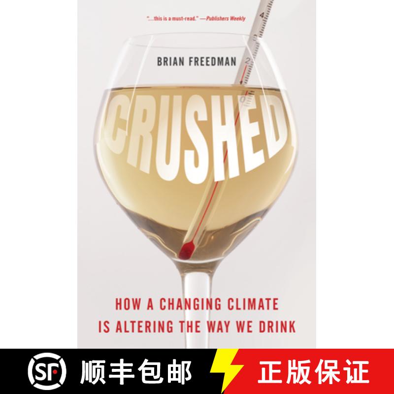 预订 Crushed : How a Changing Climate Is Altering the Way We Drink [9781538197561]