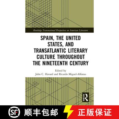 【3-4周达】Spain, the United States, and Transatlantic Literary Culture throughout the Nineteenth Cen... [9781032108407]