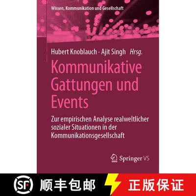 【3-4周达】Kommunikative Gattungen und Events : Zur empirischen Analyse realweltlicher sozialer Situa... [9783658419400]