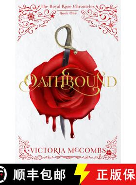 【3-4周达】Oathbound: (The Royal Rose Chronicles Book 1) [9781621842187]