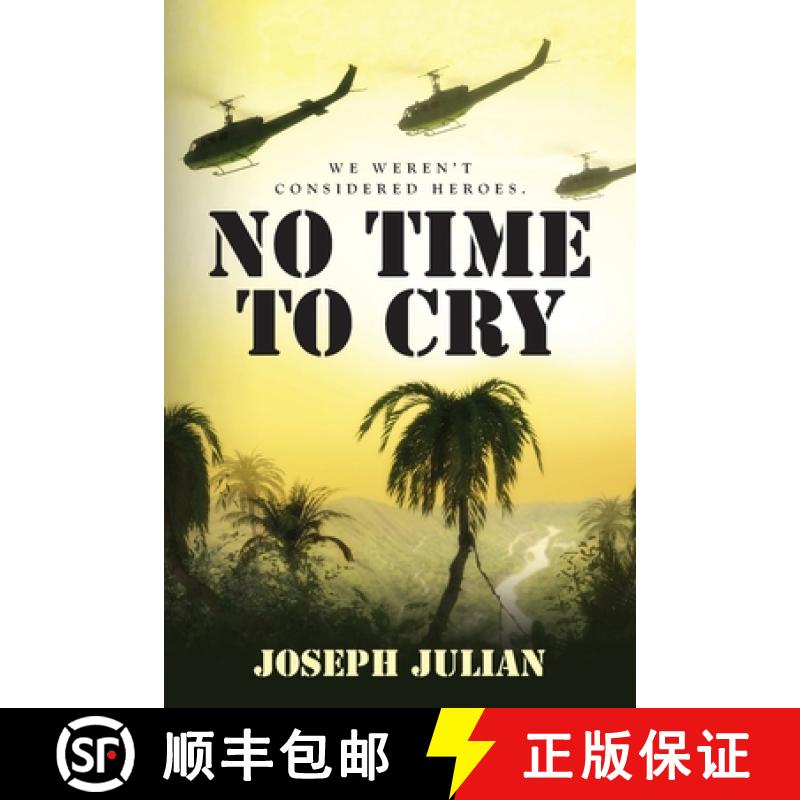 【3-4周达】No Time To Cry: We weren't considered heroes [9781685155278]