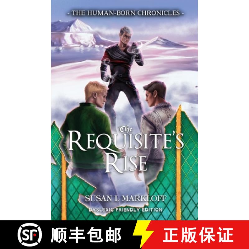 【2-3周达】The Requisite's Rise: The Dyslexic Friendly Edition [9781956542233]