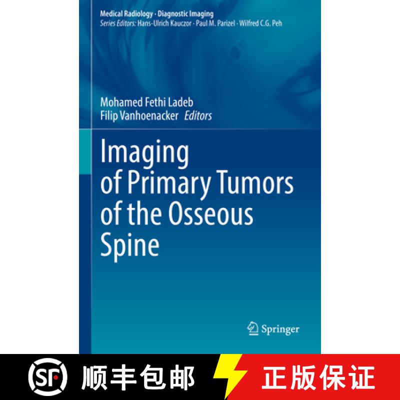 【3-4周达】Imaging of Primary Tumors of the Osseous Spine [9783031568855]