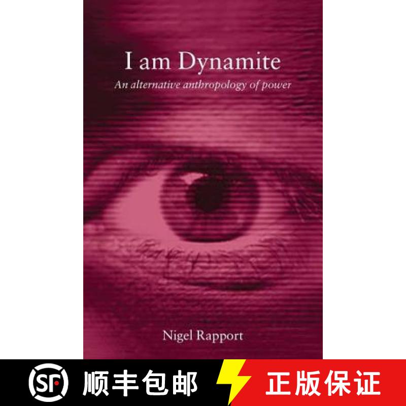 【3-4周达】I Am Dynamite: An Alternative Anthropology of Power [9780415258623]