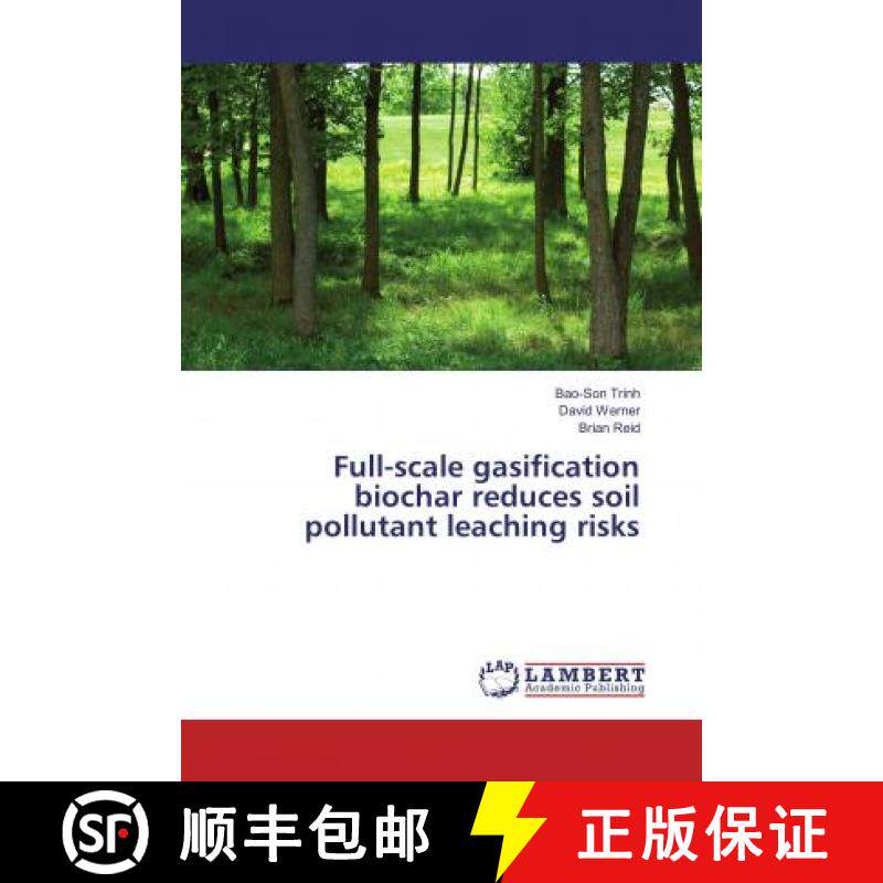 预订 Full-scale gasification biochar reduces soil pollutant leaching risks [9786134977951]