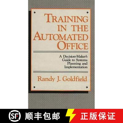 【3-4周达】Training in the Automated Office: A Decision-Maker's Guide to Systems Planning and Impleme... [9780899301129]