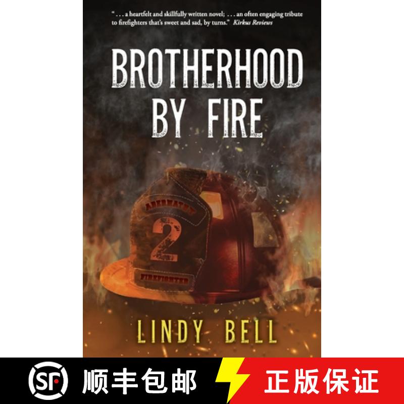 【2-3周达】Brotherhood By Fire: (Formerly Published as Fully Involved) [9781736560426]