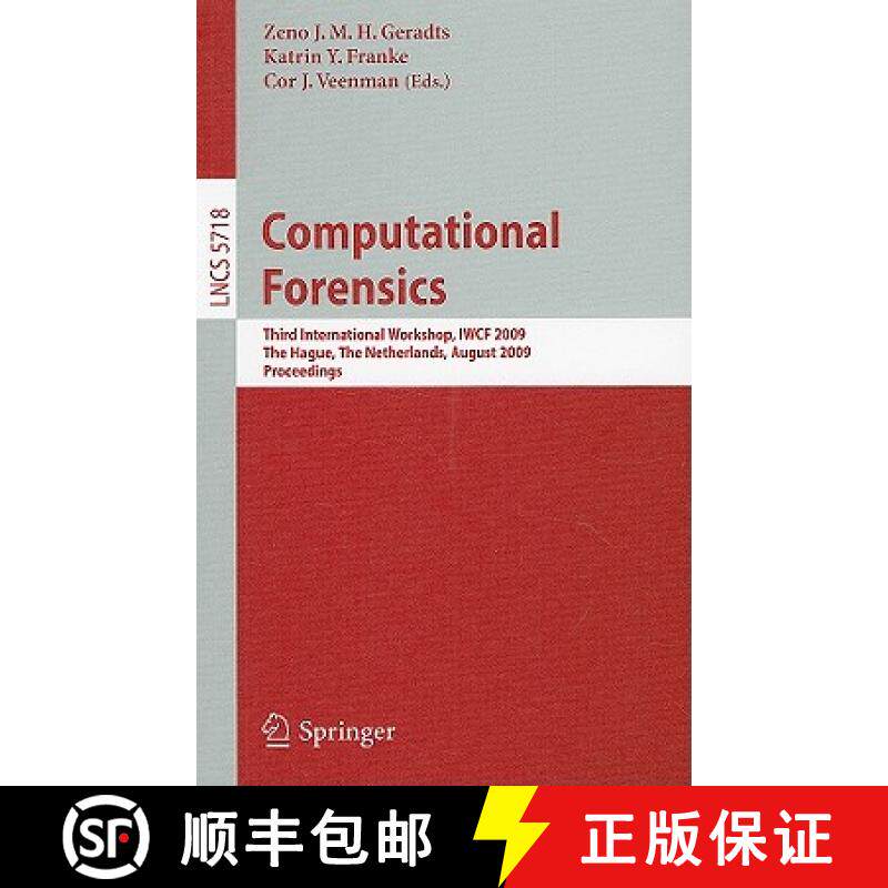 【3-4周达】Computational Forensics : Third International Workshop, IWCF 2009, The Hague, The Netherla... [9783642035203]