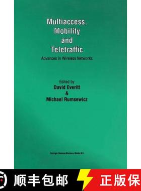 【3-4周达】Multiaccess, Mobility and Teletraffic : Advances in Wireless Networks [9781461374831]
