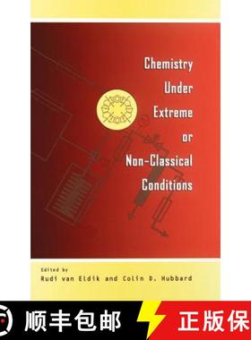 【3-4周达】Chemistry Under Extreme Or Non-Classical Conditio Ns [Wiley化学化工] [9780471165613]