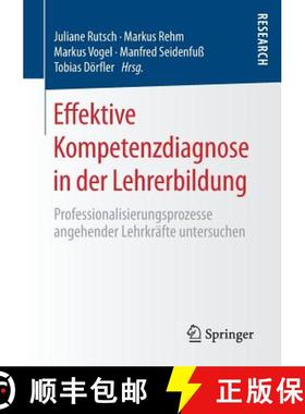 【3-4周达】Effektive Kompetenzdiagnose in der Lehrerbildung : Professionalisierungsprozesse angehende... [9783658201203]