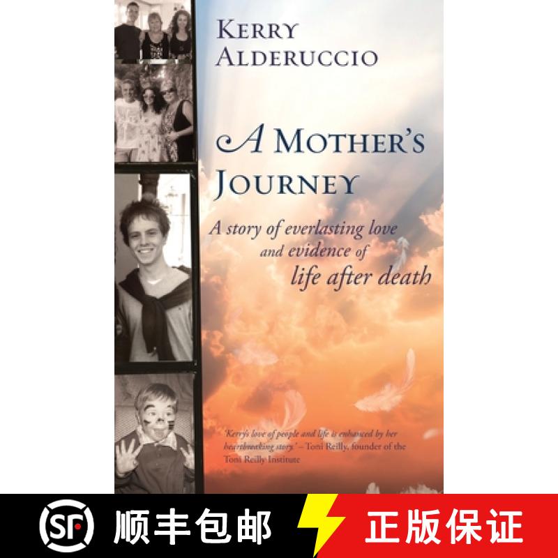 【3-4周达】A Mother's Journey: A story of everlasting love and evidence of life after death [9781925564259]