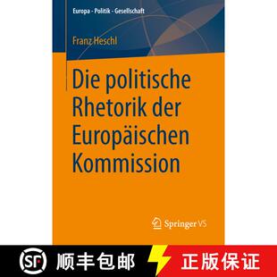 【3-4周达】Die politische Rhetorik der Europäischen Kommission [9783658010980]