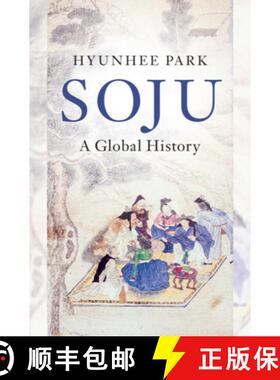 【3-4周达】Soju: A Global History [9781108842013]