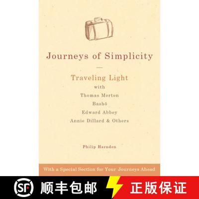 【3-4周达】Journeys of Simplicity: Traveling Light with Thomas Merton, Bashō, Edward Abbey, Anni... [9781594731815]