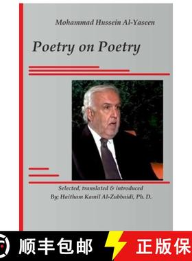 【3-4周达】Mohammad Hussein Al-Yaseen: Poetry on Poetry [9781365463068]