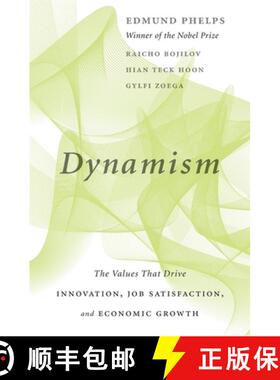 【3-4周达】Dynamism: The Values That Drive Innovation, Job Satisfaction, and Economic Growth [9780674244696]