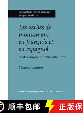 【3-4周达】verbes de mouvement en francais et en espagnol: Etude comparee de leurs infinitives [9789027231215]