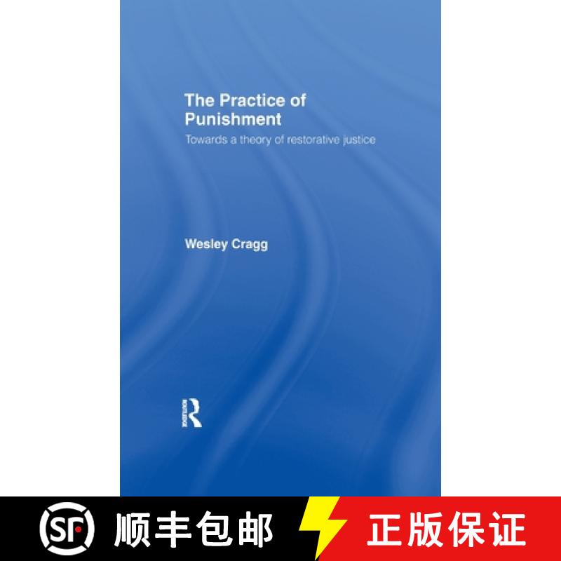【3-4周达】The Practice of Punishment: Towards a Theory of Restorative Justice [9781138995208]