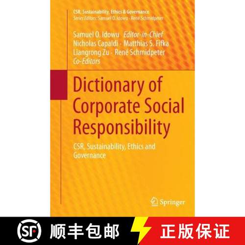 【3-4周达】Dictionary of Corporate Social Responsibility : CSR, Sustainability, Ethics and Governance [9783319380513]