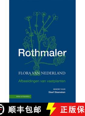 【3-4周达】Rothmaler Flora van Nederland: Afbeeldingen van Vaatplanten [Rothmaler Flora of the Nether... [9789050117661]