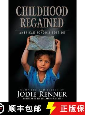 预订 Childhood Regained: American Schools Edition [9780995297029]