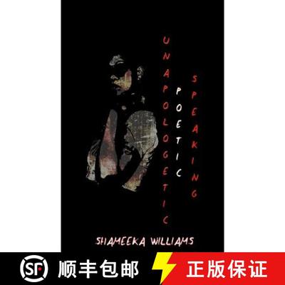 预订 Unapologetic Poetic Speaking [9780998462608]