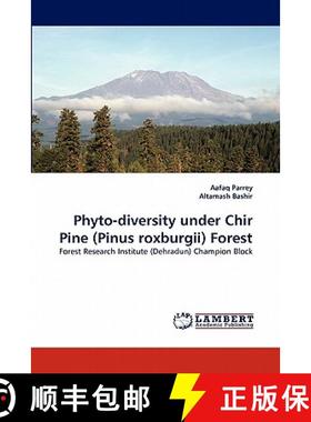 预订 Phyto-Diversity Under Chir Pine (Pinus Roxburgii) Forest [9783844301052]