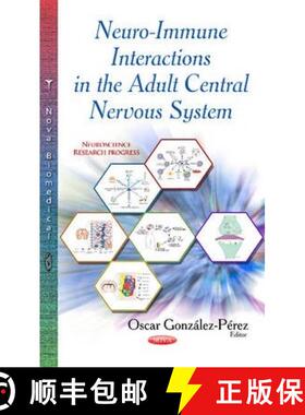 【3-4周达】Neuro-Immune Interactions in the Adult Central Nervous System [9781629486468]