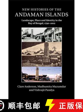 【3-4周达】New Histories of the Andaman Islands: Landscape, Place and Identity in the Bay of Bengal, ... [9781107434028]