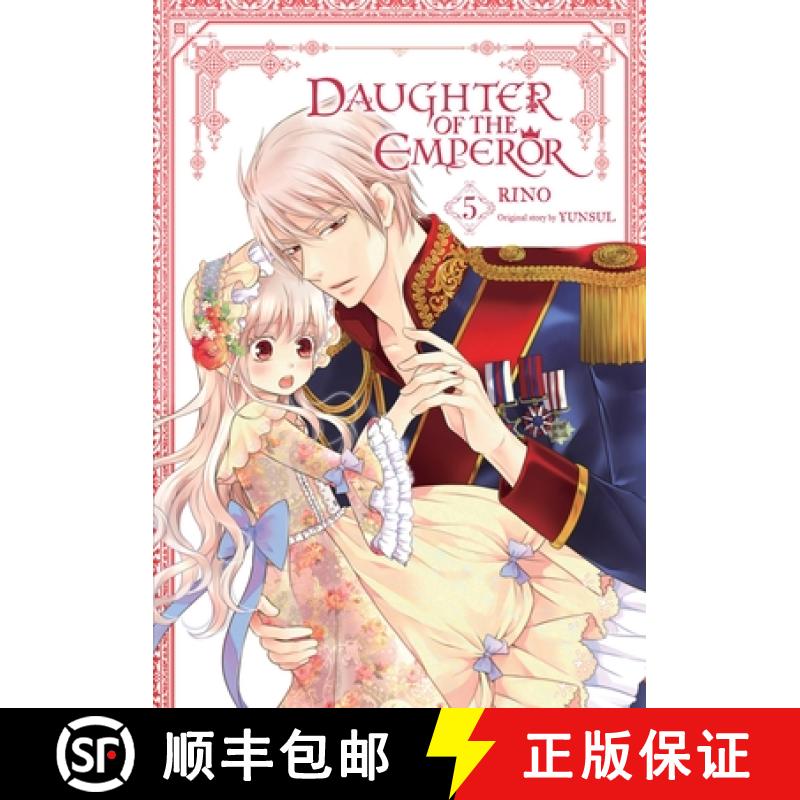 【3-4周达】Daughter of the Emperor, Vol. 5: Volume 5 [9781975341008]