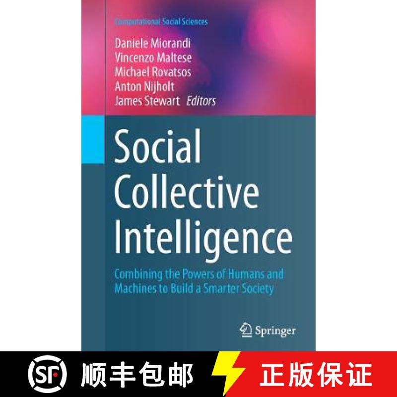 【3-4周达】Social Collective Intelligence : Combining the Powers of Humans and Machines to Build a Sm... [9783319379609]