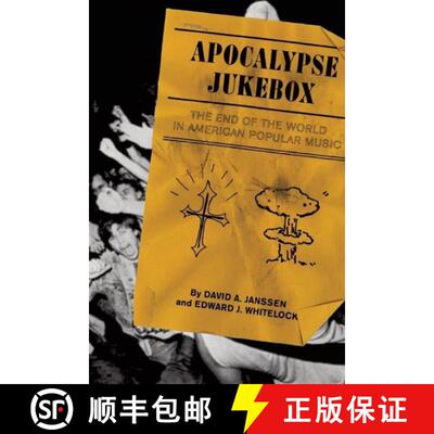 【3-4周达】Apocalypse Jukebox: The End of the World in American Popular Music [9781593762216]