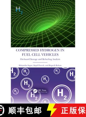 【3-4周达】Compressed Hydrogen in Fuel Cell Vehicles: On-Board Storage and Refueling Analysis [9781032154893]