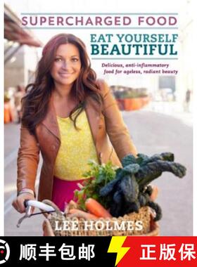 【3-4周达】Eat Yourself Beautiful: Supercharged Food [9781743360590]