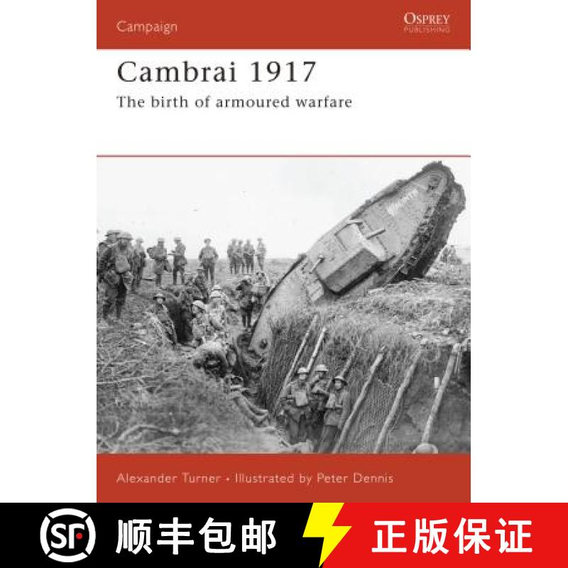 预订 Cambrai 1917: The Birth of Armoured Warfare [9781846031472]