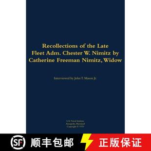 Nimitz 4周达 Recollections Late 1885 Chester The Adm. Fleet 9781682691861 1966 the